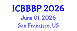 International Conference on Bioenergy, Biogas and Biogas Production (ICBBBP) June 01, 2026 - San Francisco, United States International Conference on Bioenergy, Biogas and Biogas Production (ICBBBP) June 01, 2026 - San Francisco, United States