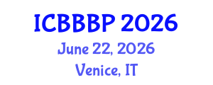 International Conference on Bioenergy, Biogas and Biogas Production (ICBBBP) June 22, 2026 - Venice, Italy International Conference on Bioenergy, Biogas and Biogas Production (ICBBBP) June 22, 2026 - Venice, Italy