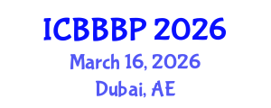 International Conference on Bioenergy, Biogas and Biogas Production (ICBBBP) March 16, 2026 - Dubai, United Arab Emirates International Conference on Bioenergy, Biogas and Biogas Production (ICBBBP) March 16, 2026 - Dubai, United Arab Emirates