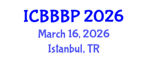 International Conference on Bioenergy, Biogas and Biogas Production (ICBBBP) March 16, 2026 - Istanbul, Turkey International Conference on Bioenergy, Biogas and Biogas Production (ICBBBP) March 16, 2026 - Istanbul, Turkey
