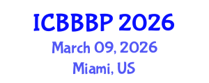International Conference on Bioenergy, Biogas and Biogas Production (ICBBBP) March 09, 2026 - Miami, United States International Conference on Bioenergy, Biogas and Biogas Production (ICBBBP) March 09, 2026 - Miami, United States