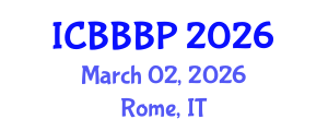 International Conference on Bioenergy, Biogas and Biogas Production (ICBBBP) March 02, 2026 - Rome, Italy International Conference on Bioenergy, Biogas and Biogas Production (ICBBBP) March 02, 2026 - Rome, Italy