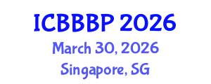 International Conference on Bioenergy, Biogas and Biogas Production (ICBBBP) March 30, 2026 - Singapore, Singapore International Conference on Bioenergy, Biogas and Biogas Production (ICBBBP) March 30, 2026 - Singapore, Singapore