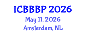 International Conference on Bioenergy, Biogas and Biogas Production (ICBBBP) May 11, 2026 - Amsterdam, Netherlands International Conference on Bioenergy, Biogas and Biogas Production (ICBBBP) May 11, 2026 - Amsterdam, Netherlands