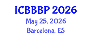 International Conference on Bioenergy, Biogas and Biogas Production (ICBBBP) May 25, 2026 - Barcelona, Spain International Conference on Bioenergy, Biogas and Biogas Production (ICBBBP) May 25, 2026 - Barcelona, Spain