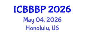 International Conference on Bioenergy, Biogas and Biogas Production (ICBBBP) May 04, 2026 - Honolulu, United States International Conference on Bioenergy, Biogas and Biogas Production (ICBBBP) May 04, 2026 - Honolulu, United States