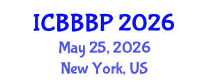 International Conference on Bioenergy, Biogas and Biogas Production (ICBBBP) May 25, 2026 - New York, United States International Conference on Bioenergy, Biogas and Biogas Production (ICBBBP) May 25, 2026 - New York, United States