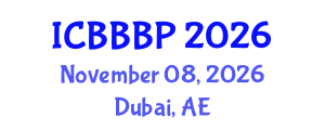 International Conference on Bioenergy, Biogas and Biogas Production (ICBBBP) November 08, 2026 - Dubai, United Arab Emirates International Conference on Bioenergy, Biogas and Biogas Production (ICBBBP) November 08, 2026 - Dubai, United Arab Emirates