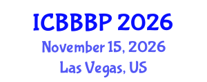 International Conference on Bioenergy, Biogas and Biogas Production (ICBBBP) November 15, 2026 - Las Vegas, United States