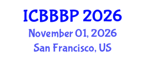 International Conference on Bioenergy, Biogas and Biogas Production (ICBBBP) November 01, 2026 - San Francisco, United States International Conference on Bioenergy, Biogas and Biogas Production (ICBBBP) November 01, 2026 - San Francisco, United States