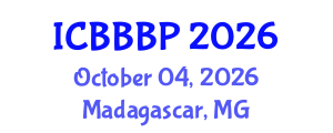 International Conference on Bioenergy, Biogas and Biogas Production (ICBBBP) October 04, 2026 - Madagascar, Madagascar