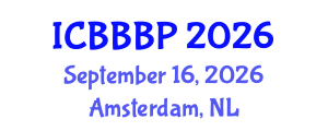 International Conference on Bioenergy, Biogas and Biogas Production (ICBBBP) September 16, 2026 - Amsterdam, Netherlands International Conference on Bioenergy, Biogas and Biogas Production (ICBBBP) September 16, 2026 - Amsterdam, Netherlands