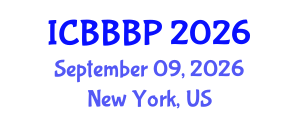 International Conference on Bioenergy, Biogas and Biogas Production (ICBBBP) September 09, 2026 - New York, United States International Conference on Bioenergy, Biogas and Biogas Production (ICBBBP) September 09, 2026 - New York, United States