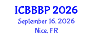 International Conference on Bioenergy, Biogas and Biogas Production (ICBBBP) September 16, 2026 - Nice, France International Conference on Bioenergy, Biogas and Biogas Production (ICBBBP) September 16, 2026 - Nice, France