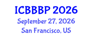 International Conference on Bioenergy, Biogas and Biogas Production (ICBBBP) September 27, 2026 - San Francisco, United States International Conference on Bioenergy, Biogas and Biogas Production (ICBBBP) September 27, 2026 - San Francisco, United States