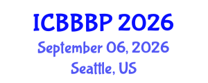 International Conference on Bioenergy, Biogas and Biogas Production (ICBBBP) September 06, 2026 - Seattle, United States International Conference on Bioenergy, Biogas and Biogas Production (ICBBBP) September 06, 2026 - Seattle, United States
