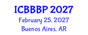 International Conference on Bioenergy, Biogas and Biogas Production (ICBBBP) February 25, 2027 - Buenos Aires, Argentina International Conference on Bioenergy, Biogas and Biogas Production (ICBBBP) February 25, 2027 - Buenos Aires, Argentina