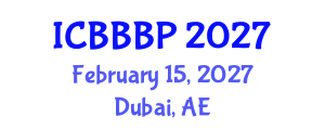 International Conference on Bioenergy, Biogas and Biogas Production (ICBBBP) February 15, 2027 - Dubai, United Arab Emirates International Conference on Bioenergy, Biogas and Biogas Production (ICBBBP) February 15, 2027 - Dubai, United Arab Emirates