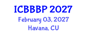 International Conference on Bioenergy, Biogas and Biogas Production (ICBBBP) February 03, 2027 - Havana, Cuba