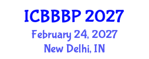 International Conference on Bioenergy, Biogas and Biogas Production (ICBBBP) February 24, 2027 - New Delhi, India International Conference on Bioenergy, Biogas and Biogas Production (ICBBBP) February 24, 2027 - New Delhi, India