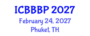 International Conference on Bioenergy, Biogas and Biogas Production (ICBBBP) February 24, 2027 - Phuket, Thailand International Conference on Bioenergy, Biogas and Biogas Production (ICBBBP) February 24, 2027 - Phuket, Thailand