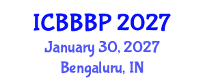 International Conference on Bioenergy, Biogas and Biogas Production (ICBBBP) January 30, 2027 - Bengaluru, India International Conference on Bioenergy, Biogas and Biogas Production (ICBBBP) January 30, 2027 - Bengaluru, India