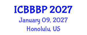 International Conference on Bioenergy, Biogas and Biogas Production (ICBBBP) January 09, 2027 - Honolulu, United States
