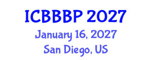 International Conference on Bioenergy, Biogas and Biogas Production (ICBBBP) January 16, 2027 - San Diego, United States International Conference on Bioenergy, Biogas and Biogas Production (ICBBBP) January 16, 2027 - San Diego, United States