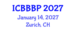International Conference on Bioenergy, Biogas and Biogas Production (ICBBBP) January 14, 2027 - Zurich, Switzerland International Conference on Bioenergy, Biogas and Biogas Production (ICBBBP) January 14, 2027 - Zurich, Switzerland