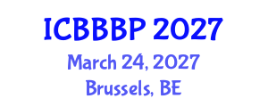 International Conference on Bioenergy, Biogas and Biogas Production (ICBBBP) March 24, 2027 - Brussels, Belgium International Conference on Bioenergy, Biogas and Biogas Production (ICBBBP) March 24, 2027 - Brussels, Belgium