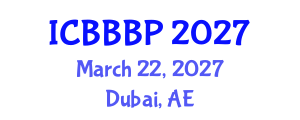 International Conference on Bioenergy, Biogas and Biogas Production (ICBBBP) March 22, 2027 - Dubai, United Arab Emirates International Conference on Bioenergy, Biogas and Biogas Production (ICBBBP) March 22, 2027 - Dubai, United Arab Emirates