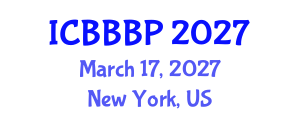 International Conference on Bioenergy, Biogas and Biogas Production (ICBBBP) March 17, 2027 - New York, United States International Conference on Bioenergy, Biogas and Biogas Production (ICBBBP) March 17, 2027 - New York, United States
