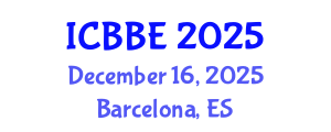 International Conference on Bioengineering and Biomedical Engineering (ICBBE) December 16, 2025 - Barcelona, Spain