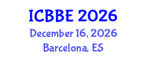 International Conference on Bioengineering and Biomedical Engineering (ICBBE) December 16, 2026 - Barcelona, Spain International Conference on Bioengineering and Biomedical Engineering (ICBBE) December 16, 2026 - Barcelona, Spain