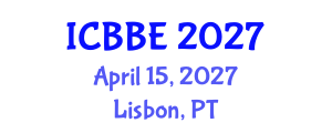 International Conference on Bioengineering and Biomedical Engineering (ICBBE) April 15, 2027 - Lisbon, Portugal International Conference on Bioengineering and Biomedical Engineering (ICBBE) April 15, 2027 - Lisbon, Portugal