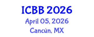 International Conference on Bioengineering and Bionanotechnology (ICBB) April 05, 2026 - Cancún, Mexico