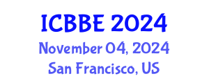 International Conference on Bioengineering and Bioscience Engineering (ICBBE) November 04, 2024 - San Francisco, United States