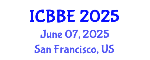 International Conference on Bioengineering and Bioscience Engineering (ICBBE) June 07, 2025 - San Francisco, United States