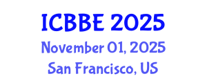 International Conference on Bioengineering and Bioscience Engineering (ICBBE) November 01, 2025 - San Francisco, United States
