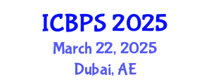 International Conference on Bioengineering and Pharmaceutical Sciences (ICBPS) March 22, 2025 - Dubai, United Arab Emirates
