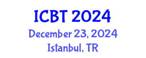 International Conference on Bioengineering and Technology (ICBT) December 23, 2024 - Istanbul, Turkey