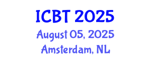 International Conference on Bioengineering and Technology (ICBT) August 05, 2025 - Amsterdam, Netherlands