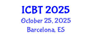 International Conference on Bioengineering and Technology (ICBT) October 25, 2025 - Barcelona, Spain