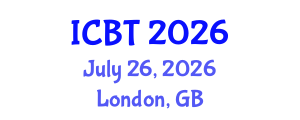 International Conference on Bioengineering and Technology (ICBT) July 26, 2026 - London, United Kingdom