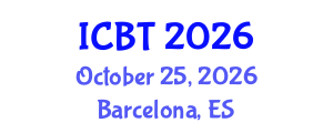 International Conference on Bioengineering and Technology (ICBT) October 25, 2026 - Barcelona, Spain