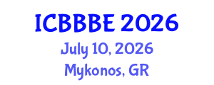 International Conference on Bioengineering, Biochemical and Biomedical Engineering (ICBBBE) July 10, 2026 - Mykonos, Greece International Conference on Bioengineering, Biochemical and Biomedical Engineering (ICBBBE) July 10, 2026 - Mykonos, Greece