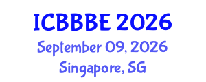 International Conference on Bioengineering, Biochemical and Biomedical Engineering (ICBBBE) September 09, 2026 - Singapore, Singapore