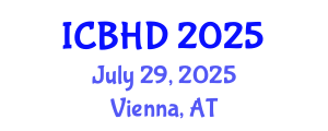 International Conference on Bioethics and Human Dignity (ICBHD) July 29, 2025 - Vienna, Austria