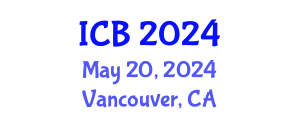International Conference on Bioethics (ICB) May 20, 2024 - Vancouver, Canada