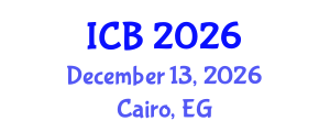 International Conference on Bioethics (ICB) December 13, 2026 - Cairo, Egypt International Conference on Bioethics (ICB) December 13, 2026 - Cairo, Egypt